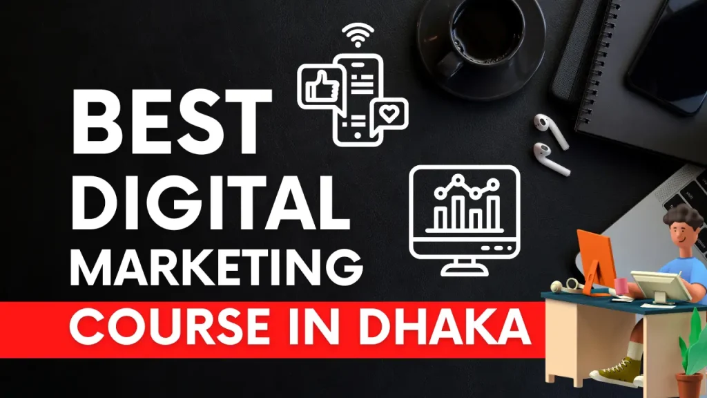 Best Digital Marketing Course in Dhaka