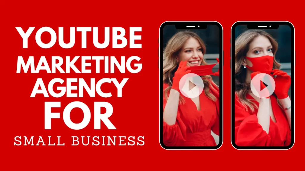 YouTube Marketing Agency in California for Small Businesses