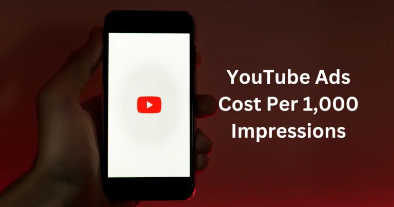 YouTube Ads Cost Per 1000 Impressions