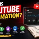 What Is YouTube Automation